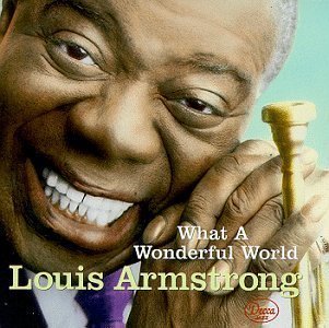 Louis Armstrong 1968 - What A Wonderful World